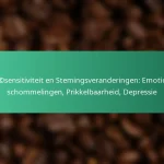 featured-image-cafcsensitiviteit-en-stemingsveranderingen-emotionele-schommelingen-prikkelbaarheid-depressie