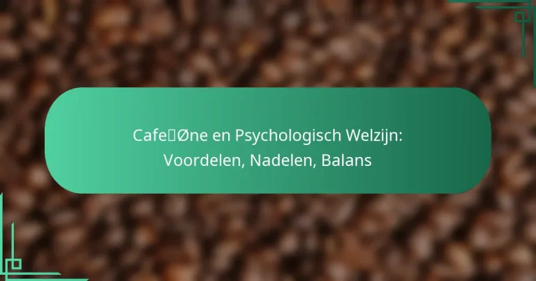 featured-image-cafeone-en-psychologisch-welzijn-voordelen-nadelen-balans